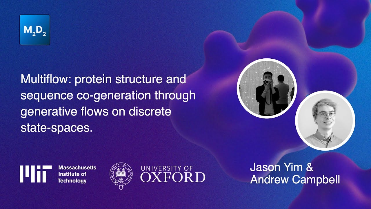 Multiflow: protein structure and sequence co-generation | Jason Yim & Andrew Campbell