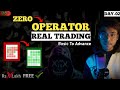 Day2 zero to operator learn trading by mr star sahil   trading