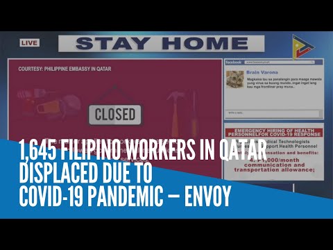 1,645 Filipino workers in Qatar displaced due to COVID-19 pandemic — envoy