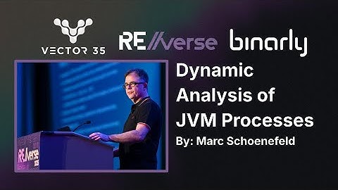 RE//verse 2025: Dynamic Analysis of JVM processes (Marc Schoenefeld)