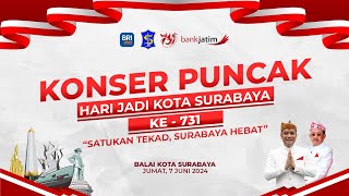 🔴LIVE KONSER PUNCAK HARI JADI KOTA SURABAYA KE-731 TAHUN 2024 BERSAMA GILDCOUSTIC
