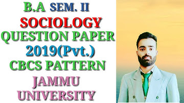 B.A Sem. 2nd | Sociology Question Paper 2019(Pvt.) | CBCS PATTERN | JAMMU UNIVERSITY