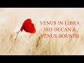 Venus in Libra - 3rd Decan and Venus Bounds