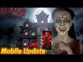 AFTER MOBILE UPDATE,THIS GAME BECOME A VERY SCARY LIKE KAMLA 😱
