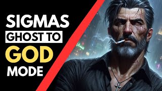 From Ghost to God Mode: The Sigma Male Reset Process
