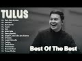 Tulus full album pilihan terbaik  album lagu tulus paling enak didengar  lagu pop terbaru 2024