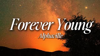 Alphaville - Forever Young (Lyrics)