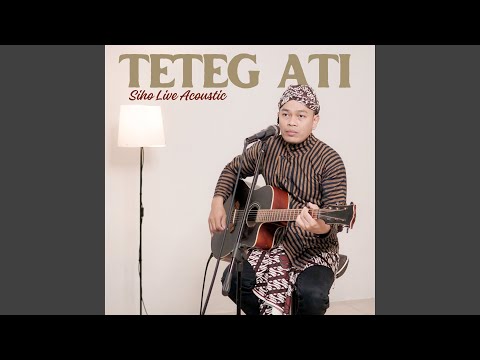 TETEG ATI - ASHA FT TIARA LINGGAR | COVER BY SIHO LIVE ACOUSTIC