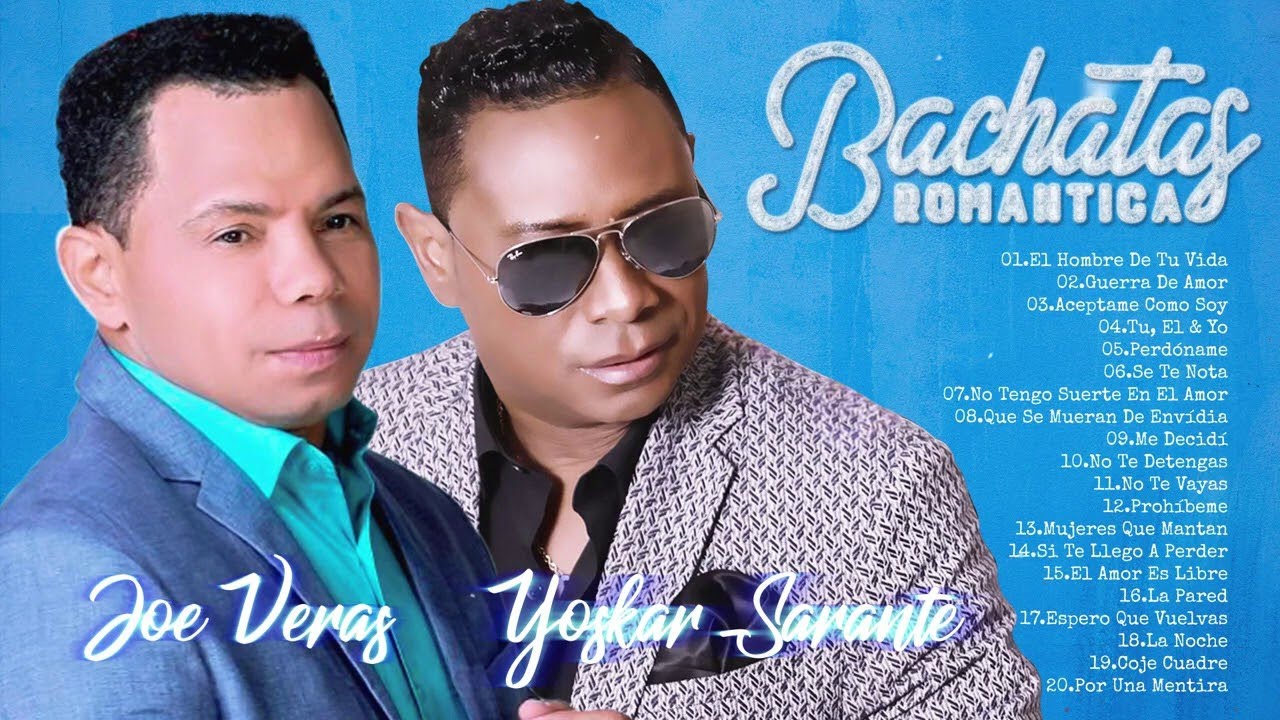 LO MEJOR JOE VERAS Y YOSKAR SARANTE - MIX GRANDES ÉXITOS DE YOSKAR SARANTE VS JOE VERAS