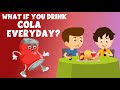 What if we drank COLA everyday? | Health risks of Soda | Is It Safe to Drink Soda Every Day?