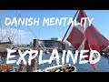 The Danish Mentality Explained. Revisiting my old city.