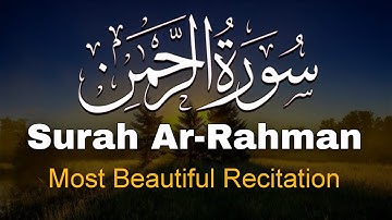 Surah Ar Rahman سورة الرحمن | Surah Rahman Beautiful Voice