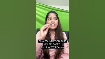 CMA FOUNDATION PASS KEY RELEASED FOR JAN 2023 Exam| AAC #cma #cmafoundation