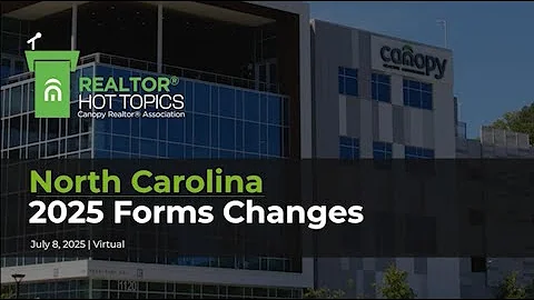 Realtor® Hot Topic: North Carolina 2025 Forms Changes