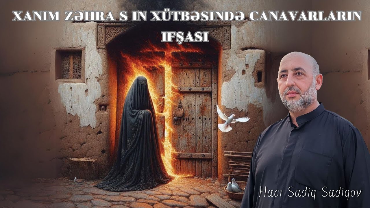 Xanım Zəhra s ın xütbəsində canavarların ifşası