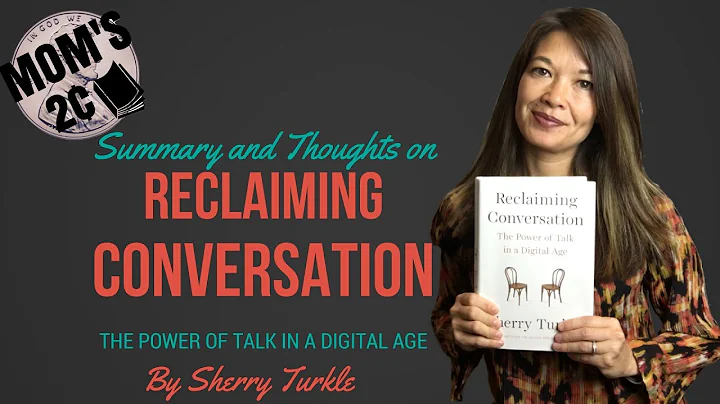 Book Summary and Thoughts - Reclaiming Conversatio...