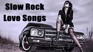 Nonstop Slow Rock Love Songs 80s, 90s Playlist - Best Rock Love Songs Of All Time