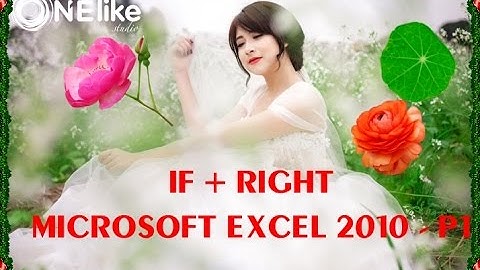 Hướng dẫn  sử dụng hàm IF kết hợp Hàm Left thực hành