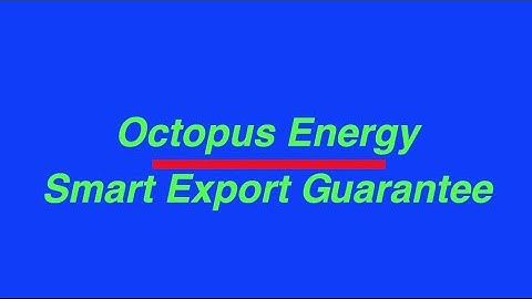 Octopus Energy Smart Export Guarantee