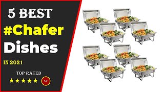✅ Top 5: Best Chafing Dishes 2021 With (Buying Guide)