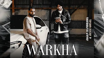 WARKHA - Jagan Randhawa & Jassi Gosal