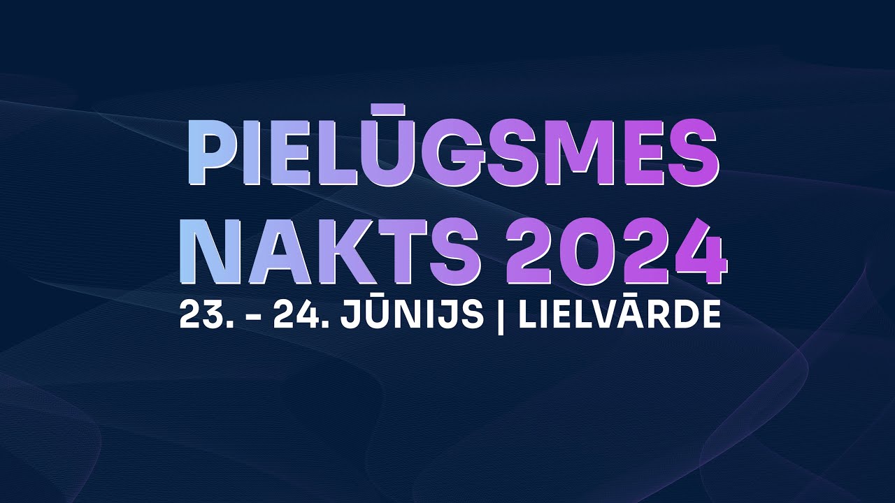 Slavēšanas un pielūgsmes nakts 2024 - pilns ieraksts
