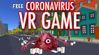 Coronavirus Outbreak VR Game | Stopping The Coronavirus One Virus A Time | FREE VR Game for PC