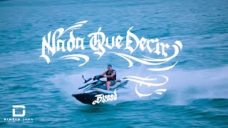 BLESSD - NADA QUE DECIR 💙🔥 (VIDEO OFICIAL)