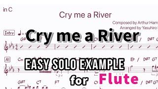 Cry me a river-Easy solo Example for Flute【楽譜】【フルート向けアドリブ例】