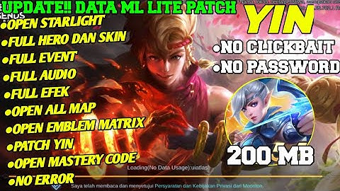 Data Mlbb Lite 200Mb Full Event Terbaru Patch YIN | ML Lite Rasa Original