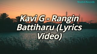 @KAVIG  - Rangin Battiharu (Lyrics Video)