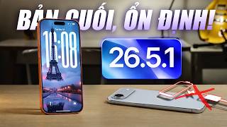 Lên ngay iOS 26.5.1 CHÍNH THỨC: Sửa lỗi NGHIÊM TRỌNG trên iPhone 17 Series, bản cuối trước iOS 27!
