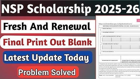 NSP Final Print out Blank 2025-26 | NSP Fresh And Renewal Final Print | NSP Latest News Today 