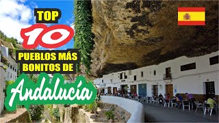 🏆 TOP 10 Pueblos más Bonitos de ANDALUCÍA