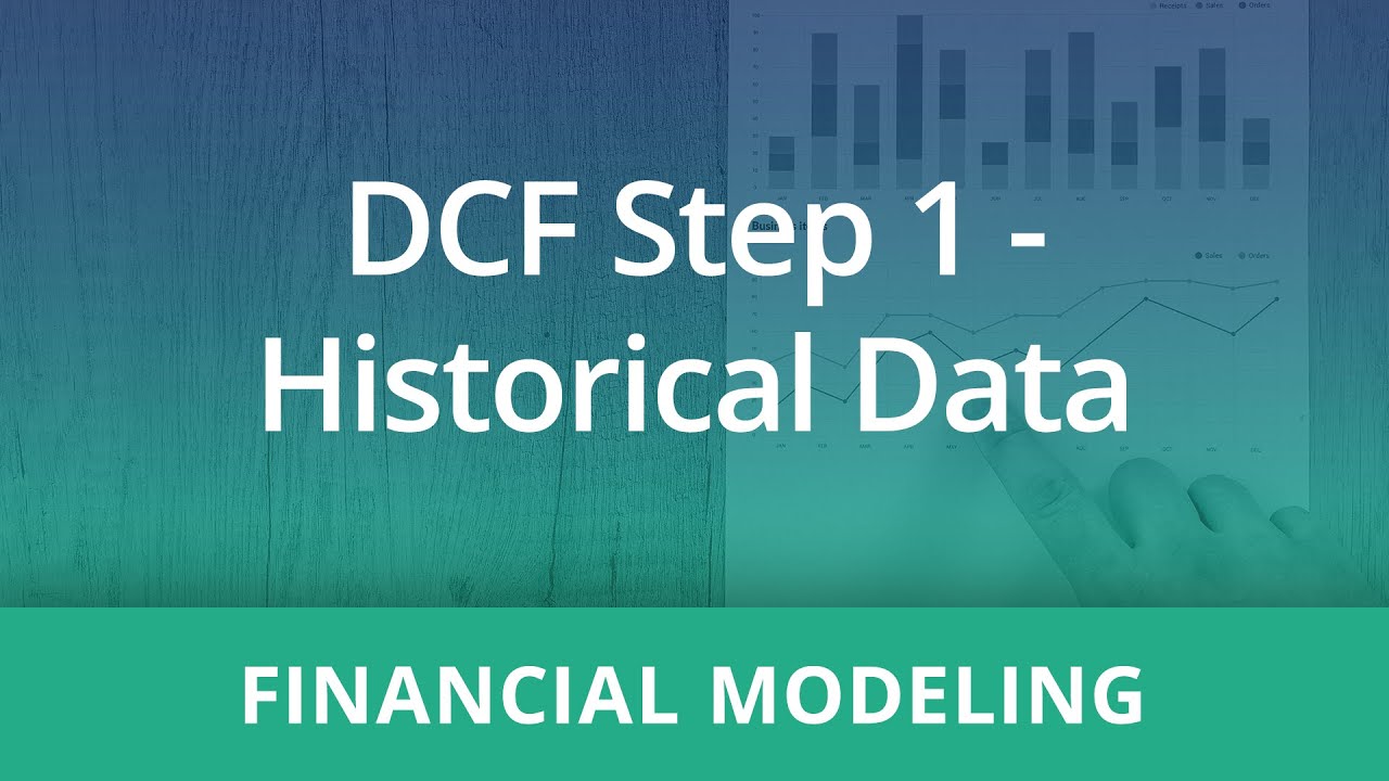 Financial Modeling DCF Step 1 Historical Data YouTube