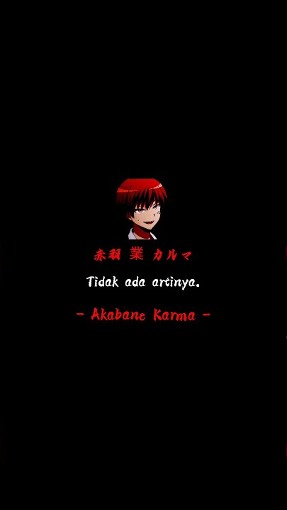 Kata-kata Akabane karma | assassination Classroom (no music)