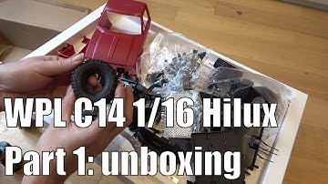 WPL C14  Hilux part 1: kit unboxing and first impressions