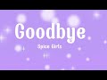 Spice Girls - Goodbye ( lyric video)