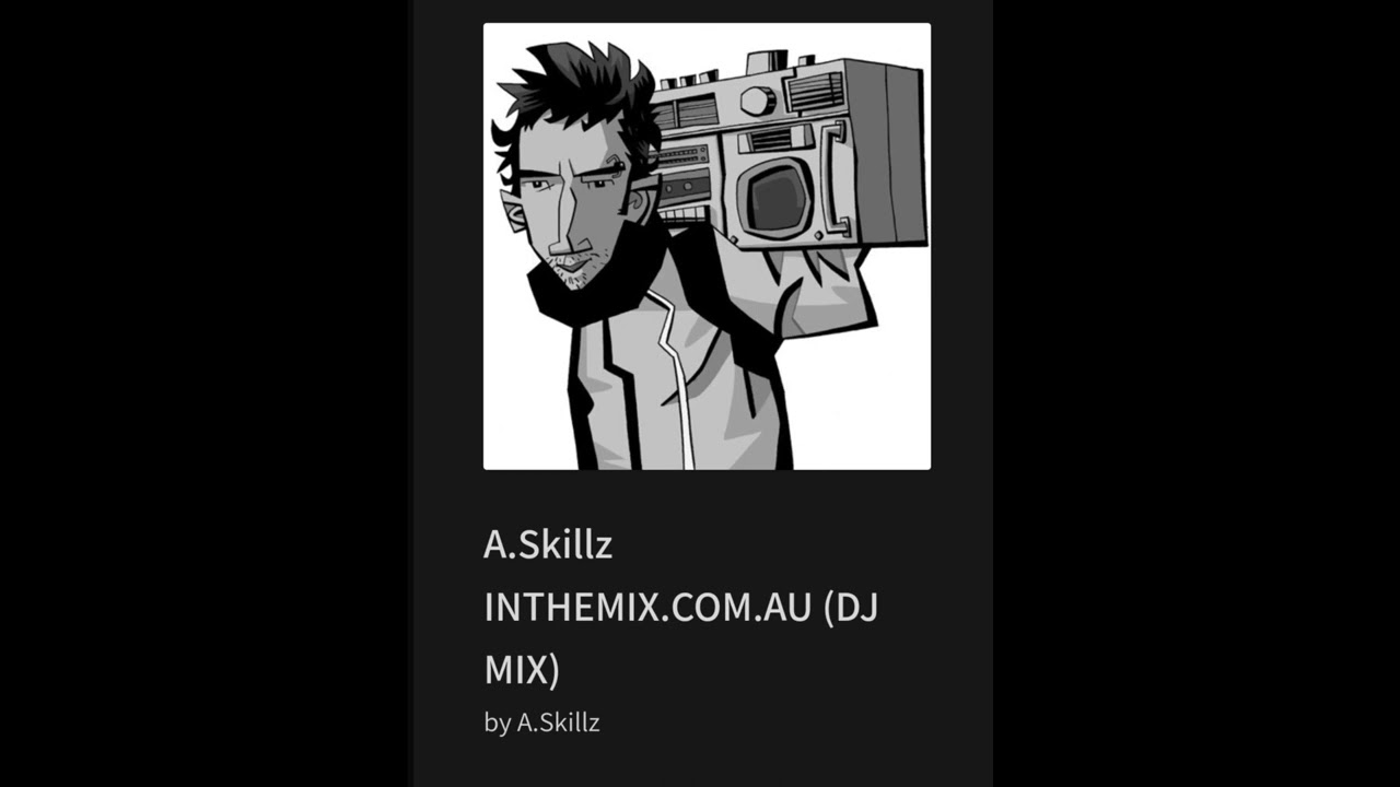 A.Skillz INTHEMIX WITH THEM KILLA MIX TRICKZ