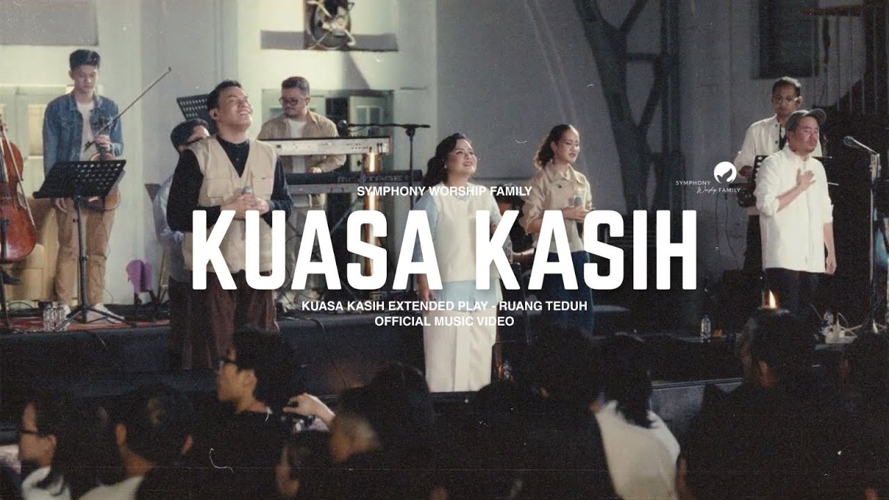 Kuasa Kasih - Kuasa Kasih Ruang Teduh - OFFICIAL MUSIC VIDEO (Live Recording)