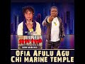 SPECIAL TRACK FOR OFIA AFULU AGU CHI MARINE TEMPLE Https Fanlink To Ofia Afulu Agu SPECIAL TRACK FOR OFIA AFULU AGU CHI MARINE TEMPLE Https Fanlink To Ofia Afulu Agu