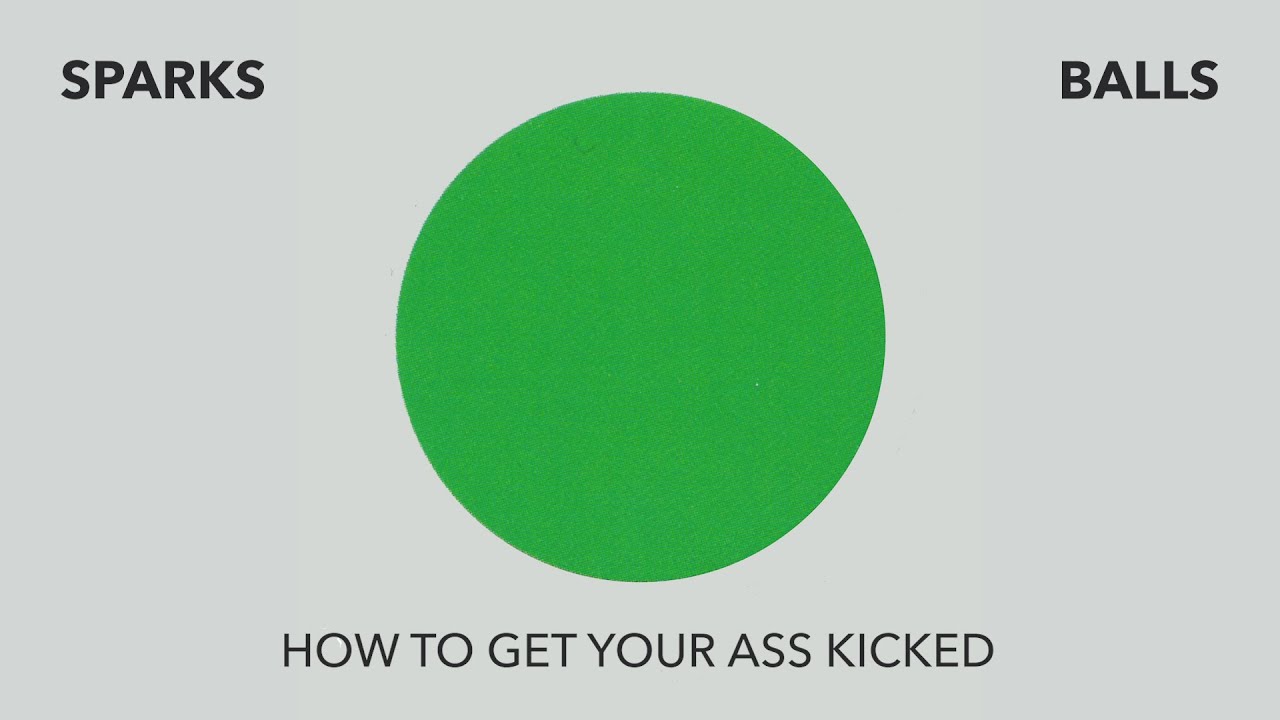 Sparks - How To Get Your Ass Kicked (Official Visualiser) - YouTube