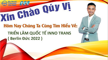 TRIỂN LÃM QUỐC TẾ INNO TRANS ( Berlin Đức 2022 )