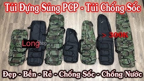 Túi đựng súng pcp giá rẻ | Túi chống sốc pcp giá rẻ | Túi đựng củi pcp | Ba lô đựng củi pcp