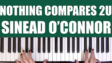 HOW TO PLAY: NOTHING COMPARES 2U - SINEAD O'CONNOR