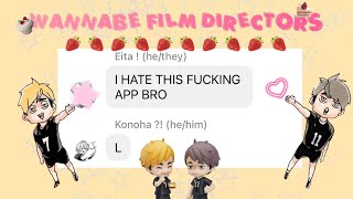 WANNABE FILM DIRECTORS | HAIKYUU TEXTS SKIT | TAWOG