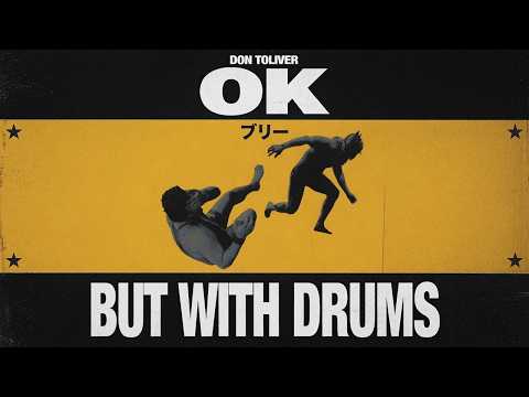 OK (Don Toliver Only) Extended Version w/ Drums | BULLY DELUXE