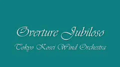 Overture Jubiloso.Tokyo Kosei Wind Orchestra.