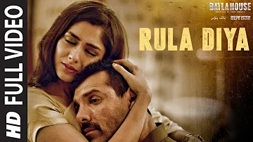 Full Video: Rula Diya | BATLA HOUSE |John Abraham, Mrunal T| Ankit Tiwari,Dhvani Bhanushali,Prince D