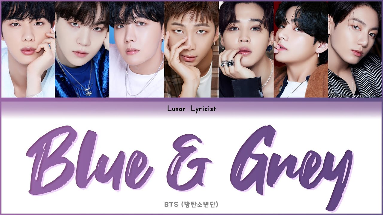 BTS (방탄소년단) - 'Blue & Grey' - (Color Coded Lyrics) - YouTube